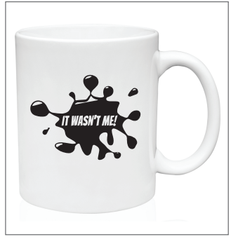 "It Wasn't Me" Splatter Mug White